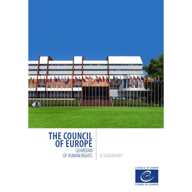 The Council of Europe, guardian of human rights
