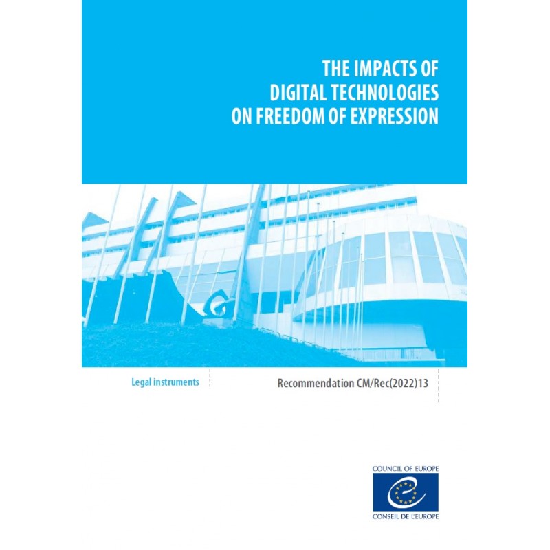 The impacts of digital technologies on freedom of expression ...