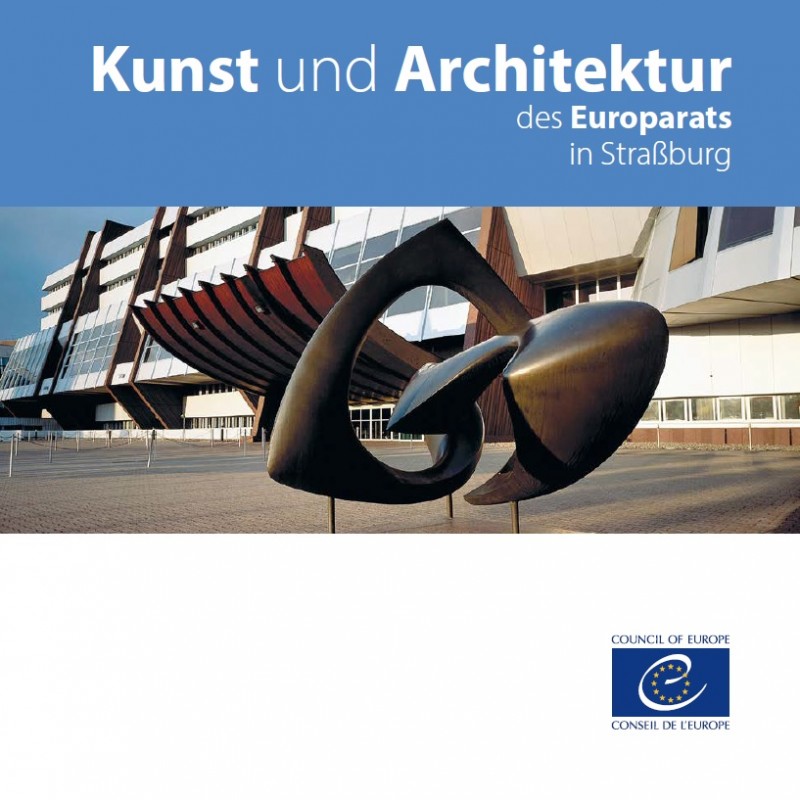 Kunst und Architektur des Europarats in Straßburg (Art et architecture ...