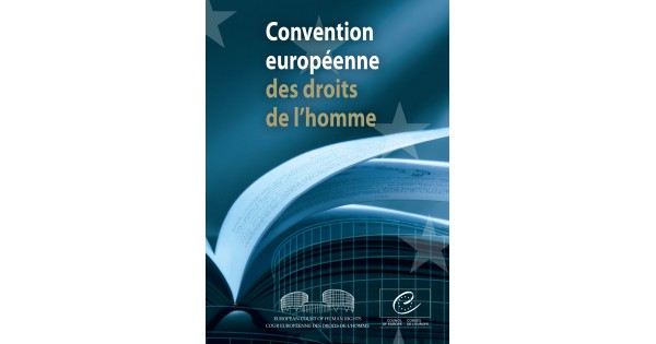 Convention européenne des droits de l’homme - Council of Europe Publishing