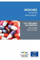 Medicines are not like...
