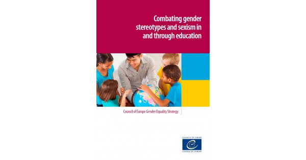 Combating gender stereotypes and sexism in and through education ...