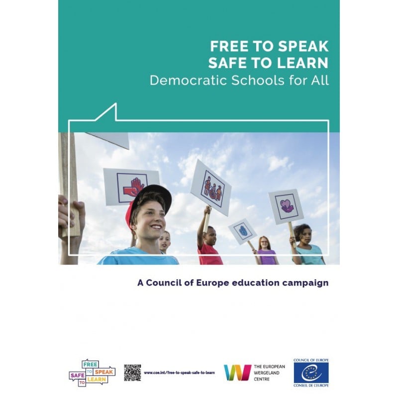 Free to speak, safe to learn - Democratic schools for all