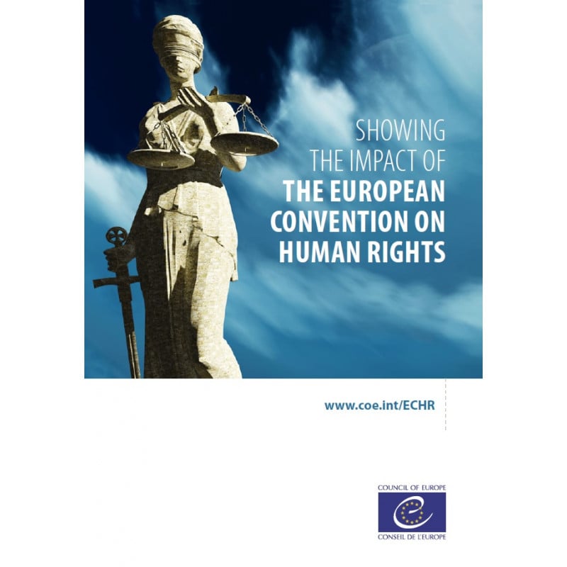 Showing The Impact Of The European Convention On Human Rights